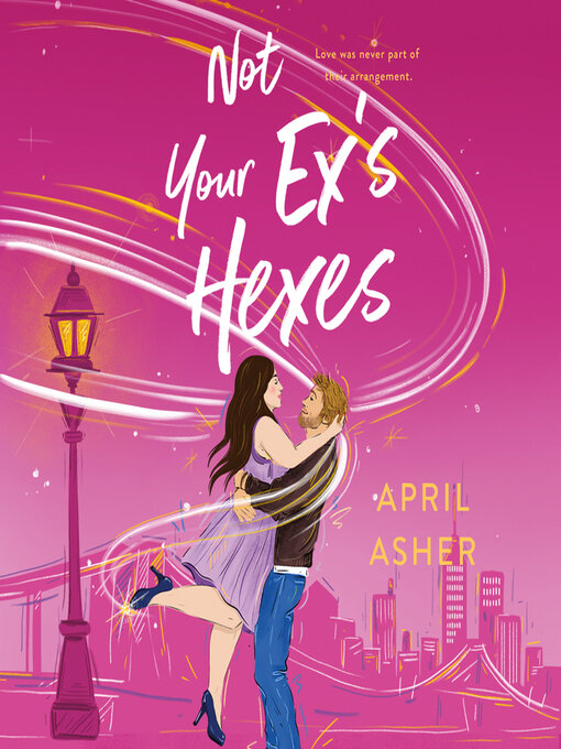 Title details for Not Your Ex's Hexes by April Asher - Wait list